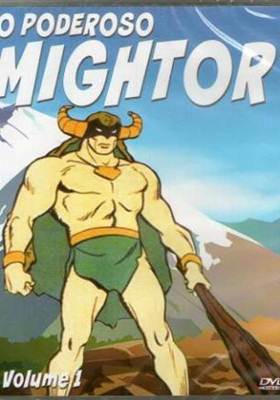 Assistir O Poderoso Mightor – Dublado – Todos os Episódios Online em HD