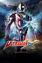 Assistir Ultraman X – Todos os Episódios Online em HD