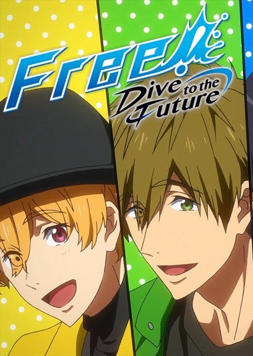 Free! Dive to the Future