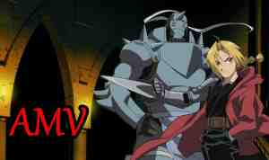 Fullmetal Alchemist Brotherhood AMV 1