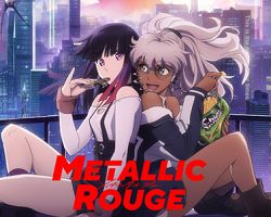 Metallic Rouge Dublado Episodio 3